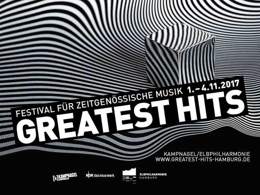 Greatest Hits 2017 Festival für zeitgenössische Musik