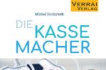 Cover: Die Kassemacher – Hinter den Kulissen einer Großstadt-Klinik