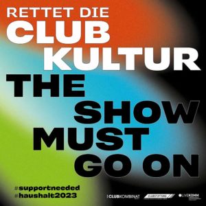 Instagram-Schild der Kampagne „RETTET DIE CLUBKULTUR - THE SHOW MUST GO ON“