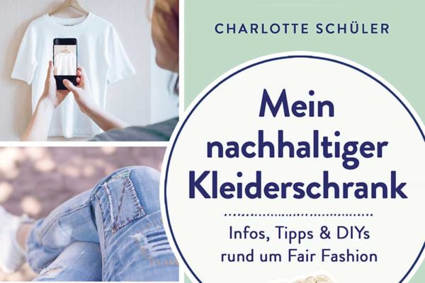 Buchcover: Mein nachhaltiger Kleiderschrank: Infos, Tipps und DIYs rund um Fair Fashion