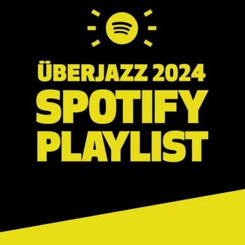 Überjazz Festival 2024 Spotify Playlist 