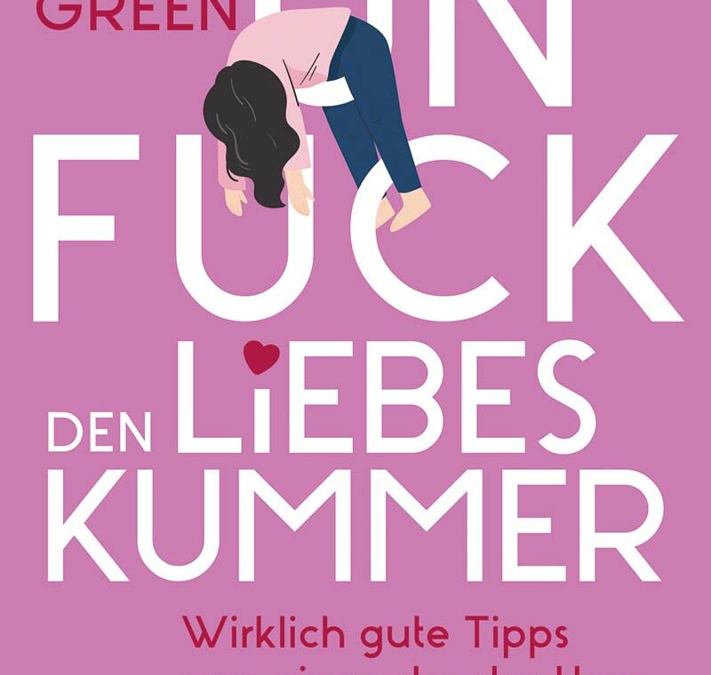 Buchcover: Unfuck den Liebeskummer