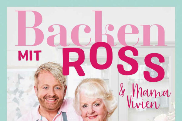 Buchcover: Backen mit Ross & Mama Vivien - Unsere 50 Lieblingsrezepte