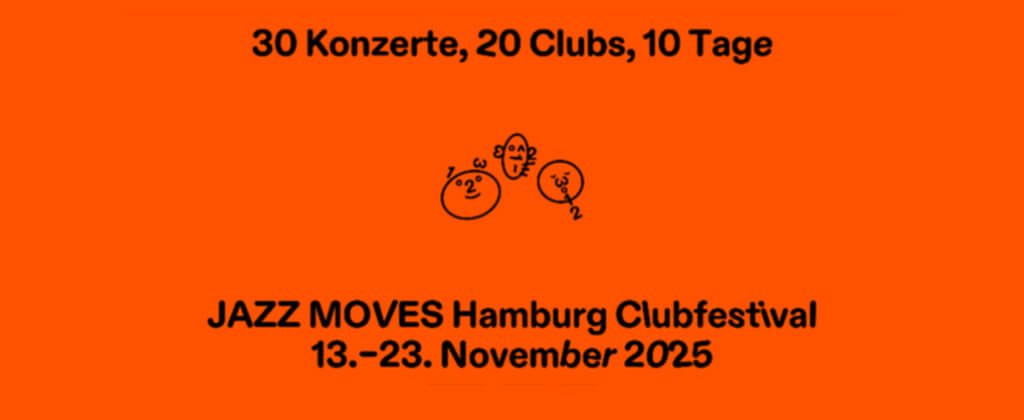 Plakat fürs Internet: JAZZ MOVES Hamburg Clubfestival