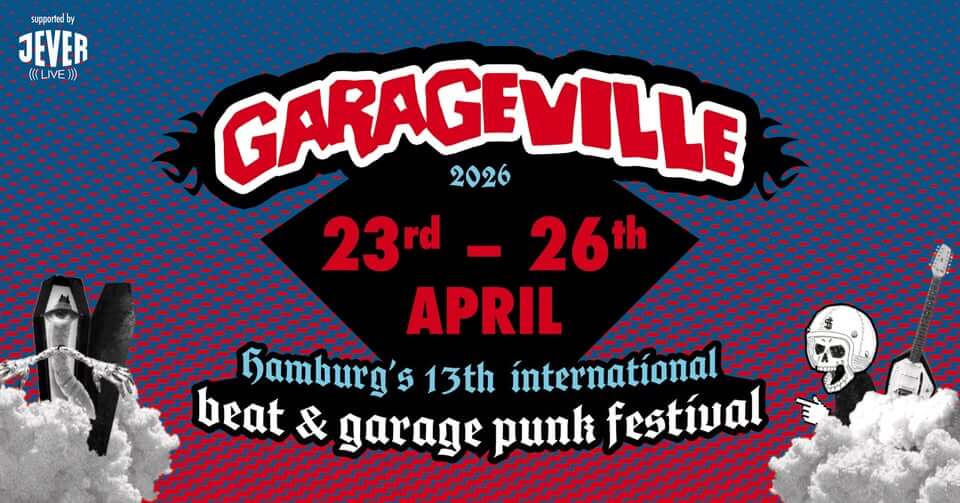 Garageville Festival 2026 Hamburgs 13. internationales Beat- und Garage-Punk-Festival
